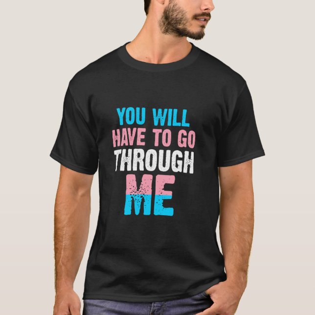 Du måste gå igenom HBT-TQ 4 T Shirt (Framsida)