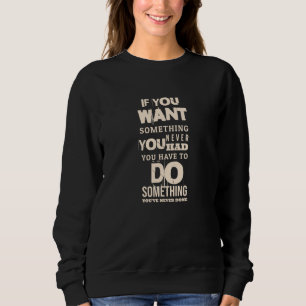 Du måste göra något   Motiveringsofferter T Shirt