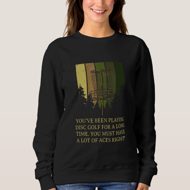 Du Måste Ha Massor Av Ess Rätt Discgolf Sarcasm T Shirt (Framsida)