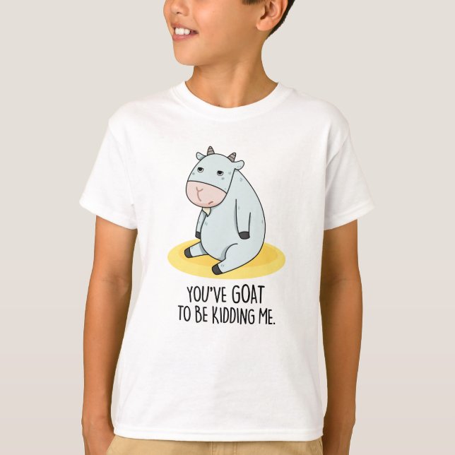 Du måste hjälpa mig att hålla mig till goat Pun. T Shirt (Framsida)
