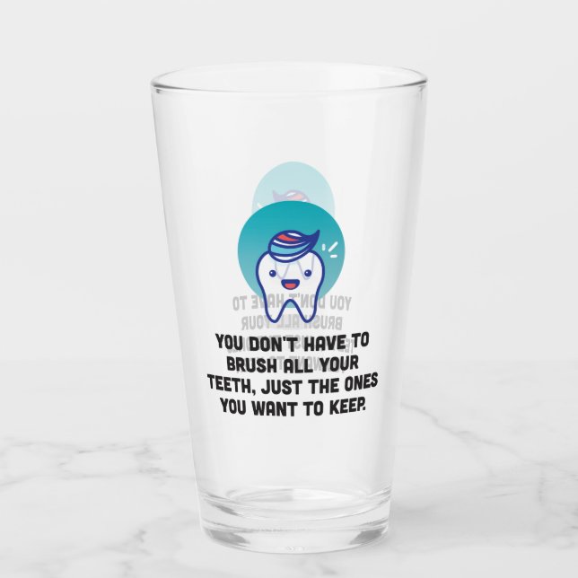 Du måste inte att borsta alla dina tänder glaskopp (Framsida)