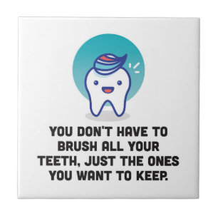 Du måste inte att borsta alla dina tänder kakelplatta