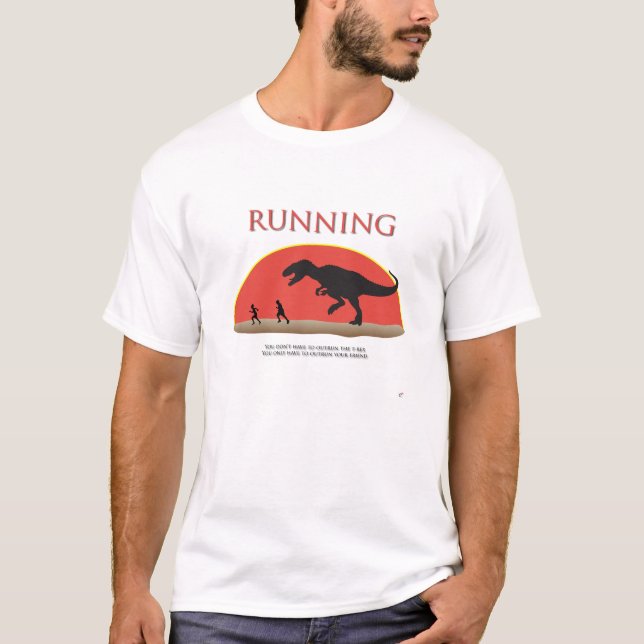 Du måste inte att springa om Ten-Rex T-shirt (Framsida)