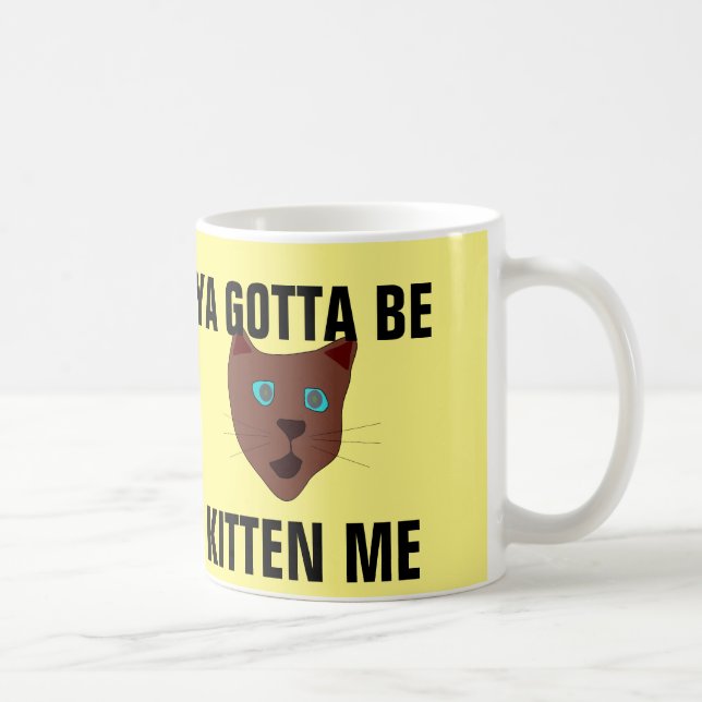 Du måste kattunge mig, lustig katt kaffe koppar (Höger)