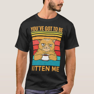 Du måste kittla mig I katt T Shirt