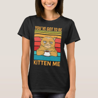 Du måste kolla mig I Katt T Shirt
