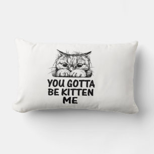 du måste skoja med mig kattälskare design lumbarkudde