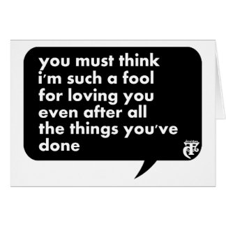 Du måste tänka en sådan dumbom för I-förmiddag för Hälsningskort