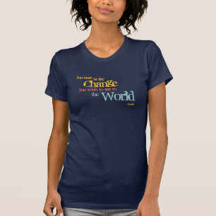 Du måste vara ändringen…, Gandhi citationsteck T-shirt