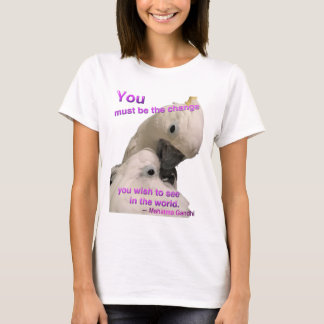 DU måste vara ändringskvinna T-tröja T Shirt