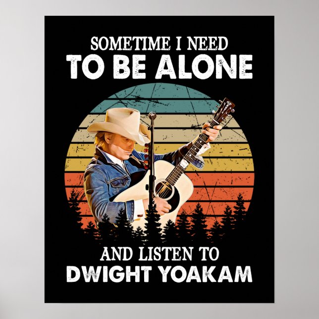 Du måste vara Ensam och lyssna på Dwight Yoakam Re Poster (Framsidan)