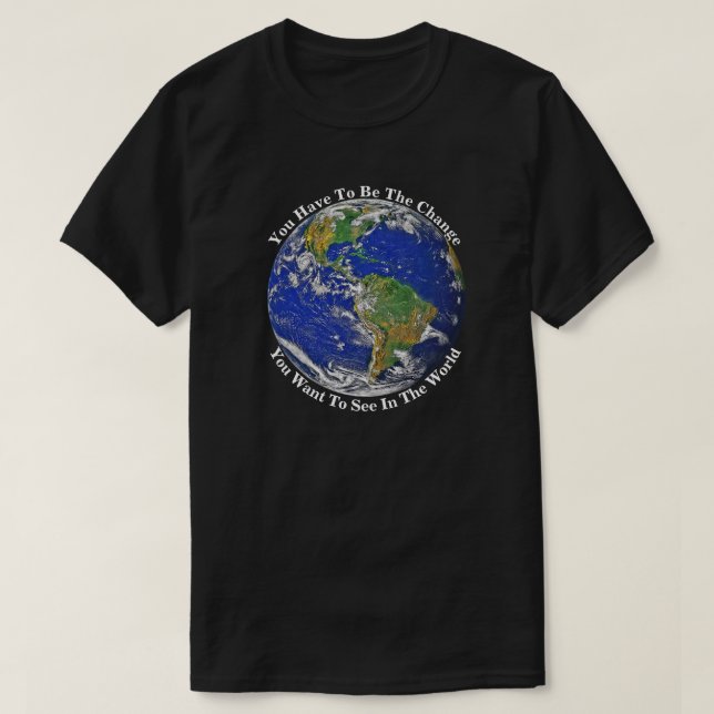Du måste vara förändringen t shirt (Design framsida)