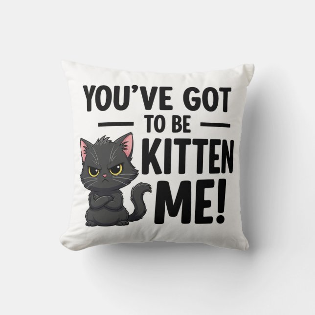 Du måste vara Kitten Me Kudde (Framsida)