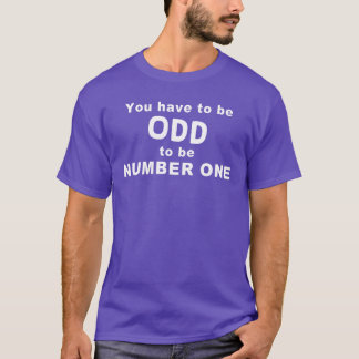 Du måste vara ODD T Shirt
