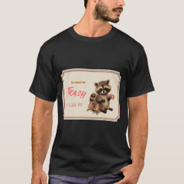 Du måste vara skräp för jag gillar dig t shirt