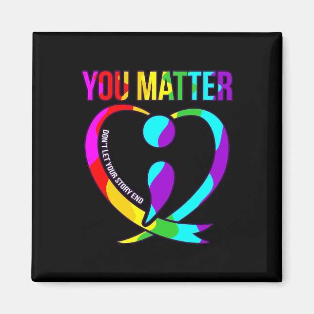 Du matar ut Lycklig Suicide Awareness Support Grap Magnet (Framsidan)