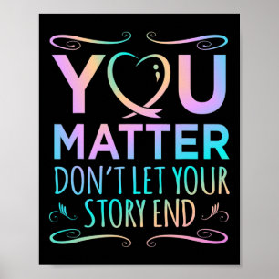 Du matar ut Lycklig Suicide Awareness Support Grap Poster