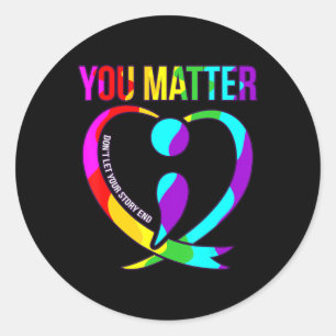 Du matar ut Lycklig Suicide Awareness Support Grap Runt Klistermärke