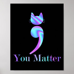Du mäter insikten om Semiolon Cat Suicide Poster