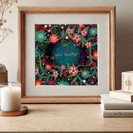 "Du Matter" Teal Blommigt inspirationsklassrum Poster