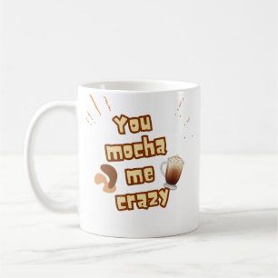 Du mcha mig ett galet, roligt kaffecitat Mugg
