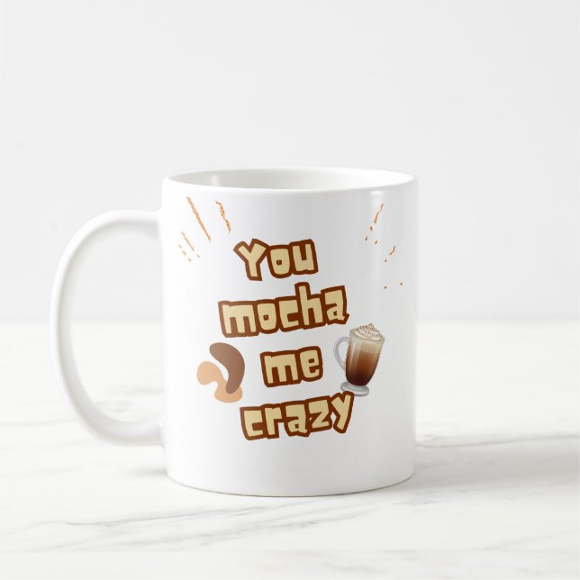 Du mcha mig ett galet, roligt kaffecitat Mugg (Vänster)