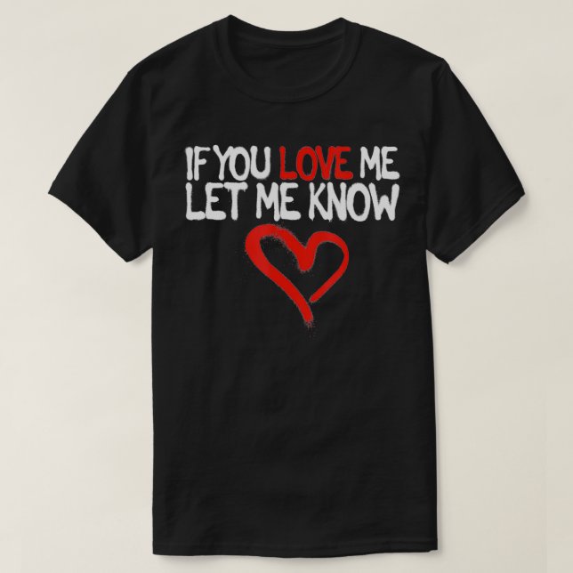 Du Me Kärlek Let Know Valentines day Romantic Feel T Shirt (Design framsida)