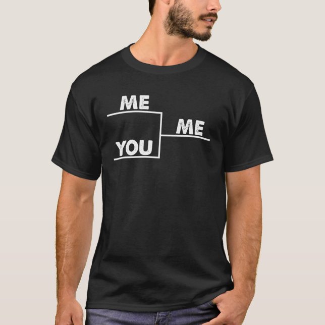 Du mig bracket vinnande t shirt (Framsida)