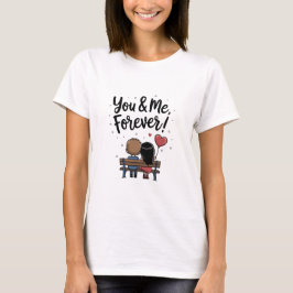 Du & Mig För Evigt Romantisk T-Shirt