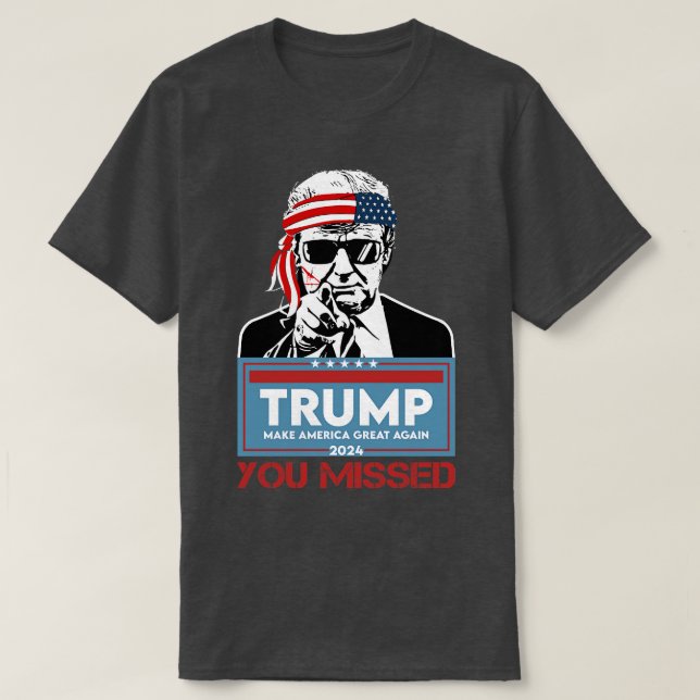 Du missade 2024-mordförsök 1 t shirt (Design framsida)