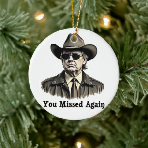 Du missade ånyo Cowboy Trump-val Julgransprydnad Keramik