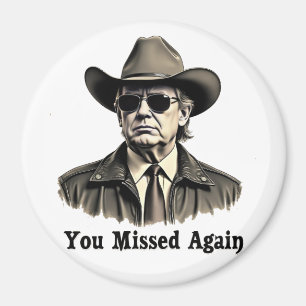Du missade ånyo Cowboy Trump-val Magnet