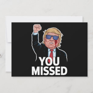 Du missade Donald Trump Inbjudningar