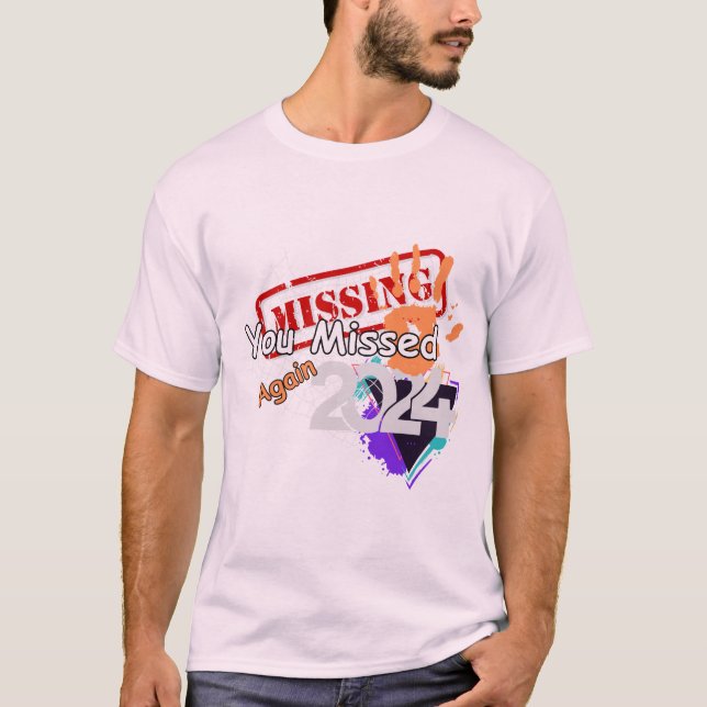 Du missade igen-2024 t shirt (Framsida)