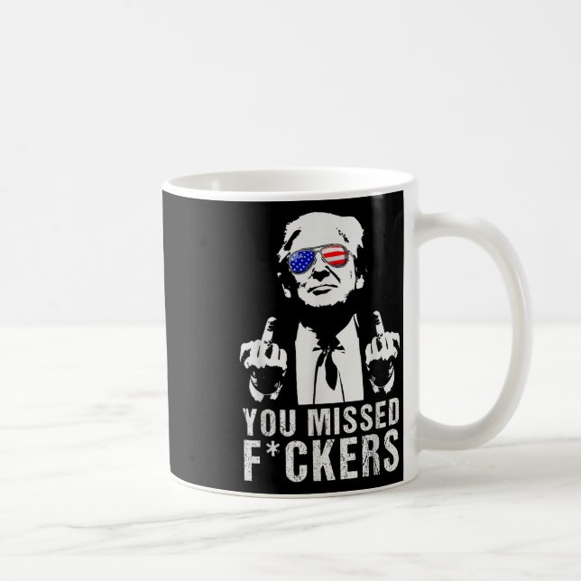 Du missade president Donald Trump Mitten Fi Kaffemugg (Höger)