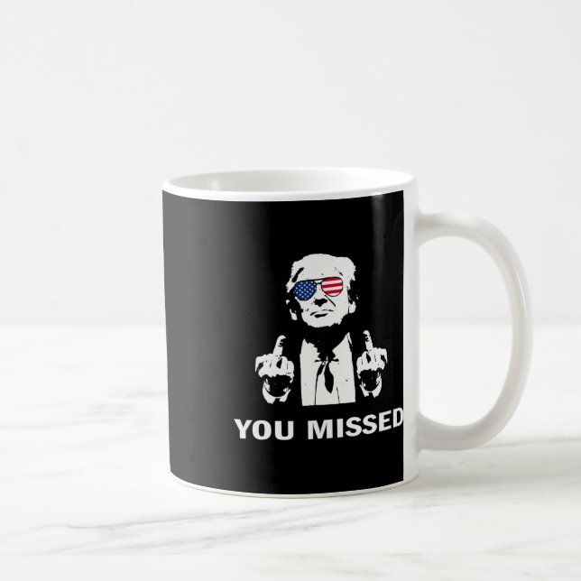 Du missade Shot Republican Pro Trump Kaffemugg (Höger)