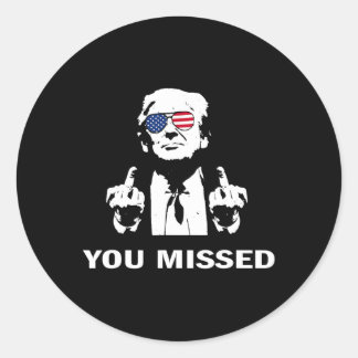Du missade Shot Republican Pro Trump Runt Klistermärke