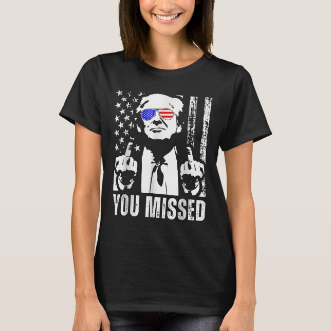 Du missade Trump 2024 US American Flagga Funny (fo T Shirt (Framsida)