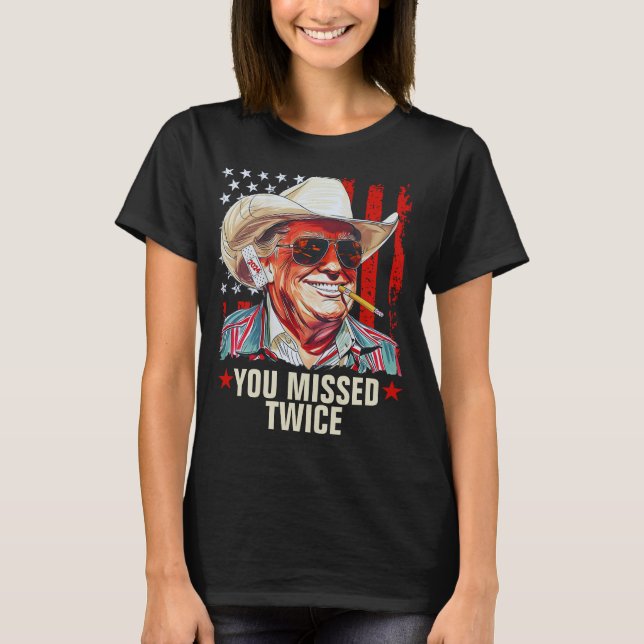 Du missade två gånger Western Trump Cowboy | Trump T Shirt (Framsida)