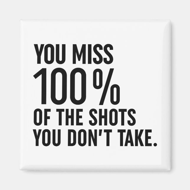 Du missar 100% av de stötar du inte tar magnet (Framsidan)
