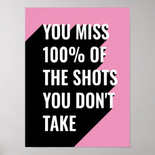 Du missar 100 av skotten du inte tar poster