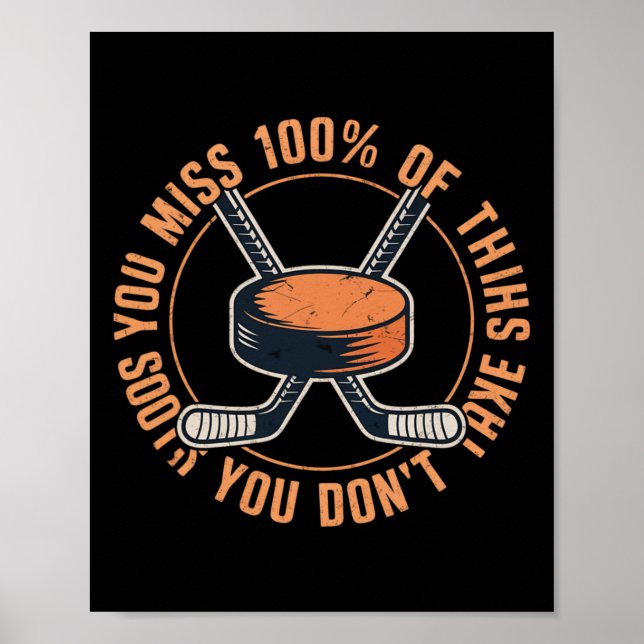 Du Missar 100 Procent Av Skotten Du Inte Tar H Poster (Framsidan)