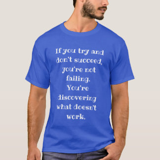 Du Misslyckas inte, Motivational Discovery-offert T Shirt