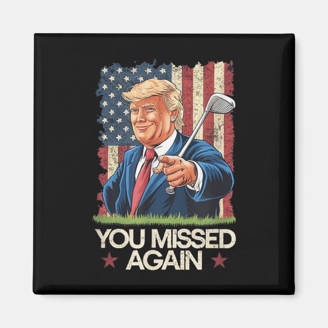 Du Miste Igen Trump 2024 Usa Flagga  Magnet (Framsidan)