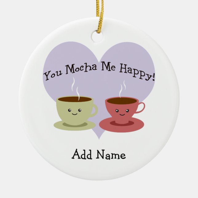 Du Mocha Me Lycklig Julgransprydnad Keramik (Framsidan)