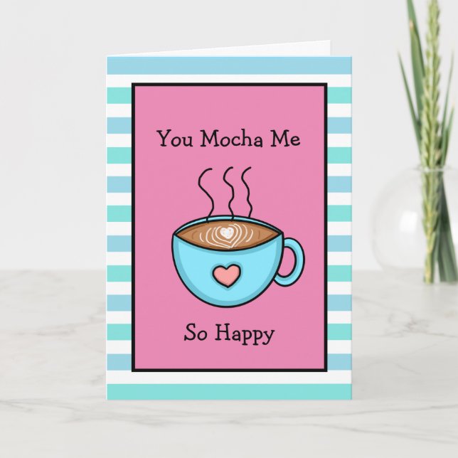 Du Mocha mig So Lycklig Coffee Pun Kort (Framsida)