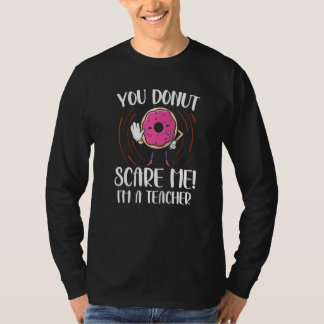 Du Munk Skrämmer Mig Inte Jag Är En Lärare Munk T Shirt