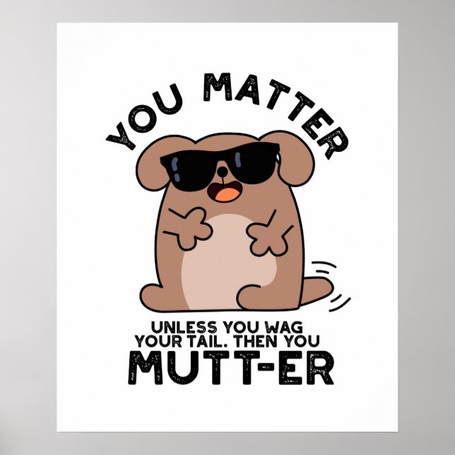 Du Mutter Funny Positive Hund Pun Poster (Framsidan)