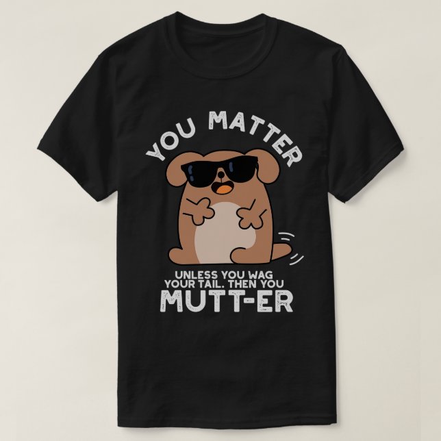 Du Mutter Funny Positive Hund Pun T Shirt (Design framsida)