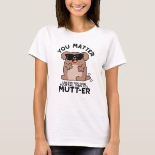 Du Mutter Funny Positive Hund Pun T Shirt